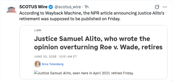SCOTUS Wire post showing an NPR headline: “Justice Samuel Alito, who wrote the opinion overturning Roe v. Wade, retires”