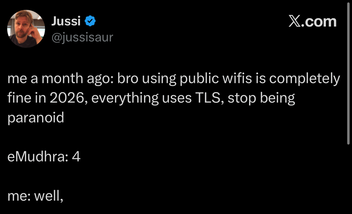 Screenshot of an X post by Jussi about public Wi-Fi, TLS, and paranoia, followed by “eMudhra: 4” and “me: well,”