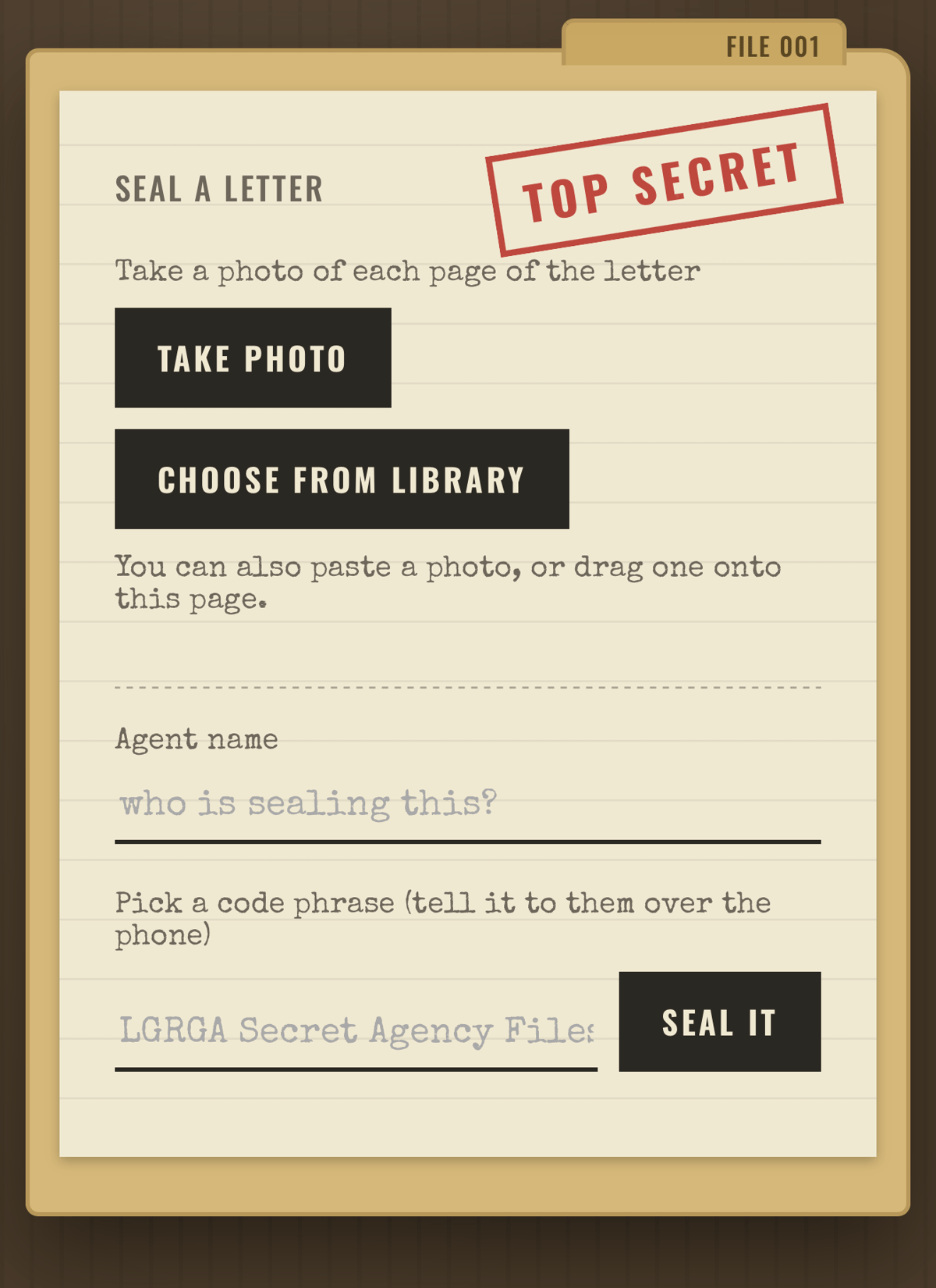 A top-secret file form labeled “FILE 001” with instructions to seal a letter, photo buttons, agent fields, and a “SEAL IT” button.